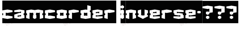 camcorder inverse字体转换